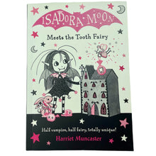 Load image into Gallery viewer, Books Isadora Moon, Meets the Tooth Fairy by Harriet Muncaster, paperback, EUC, size ,