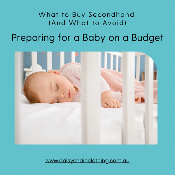 Preparing for a Baby on a Budget: What to Buy Secondhand (And What to Avoid)