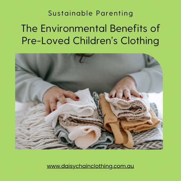 Sustainable Parenting: The Environmental Benefits of Pre-Loved Children’s Clothing