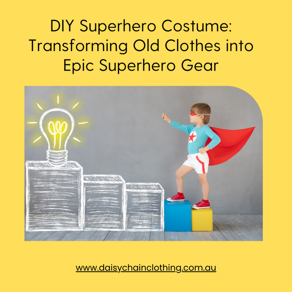 DIY Superhero Costume: Transforming Old Clothes into Epic Gear