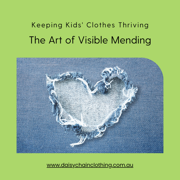Keeping Kids' Clothes Thriving: The Art of Visible Mending