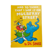 Load image into Gallery viewer, Books Dr Seuss, AND TO THINK THAT I SAW IT ON MULBERRY STREET, hardback, EUC, size ,  
