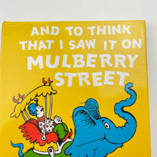 Load image into Gallery viewer, Books Dr Seuss, AND TO THINK THAT I SAW IT ON MULBERRY STREET, hardback, EUC, size ,  