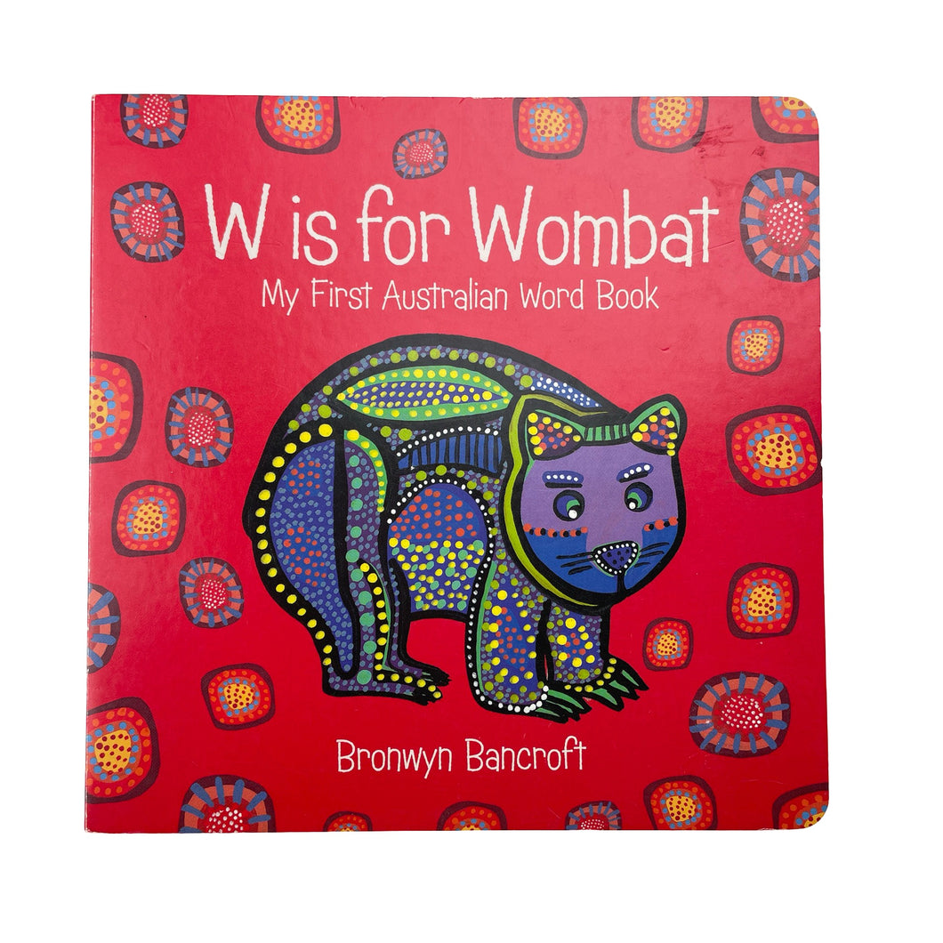 Books W is for Wombat, by Bronwyn Bancroft, board book, GUC, size ,  