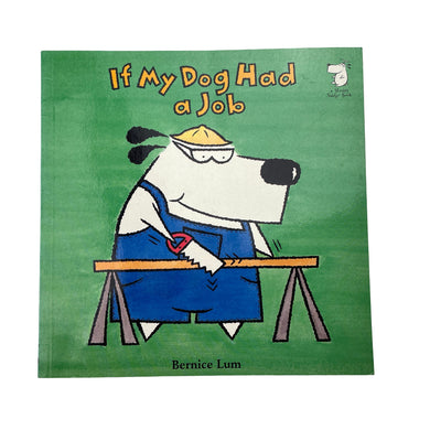 Books If My Dog Had a Job, by Bernice Lum, paperback, GUC, size ,  