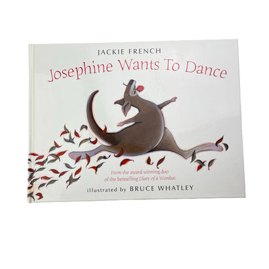 Books Josephine Wants To Dance, by Jackie French, hardback, FUC, size ,  