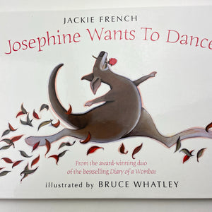 Books Josephine Wants To Dance, by Jackie French, hardback, FUC, size ,  