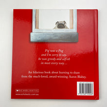 Load image into Gallery viewer, Books PIG the PUG, by Aaron Blabey, hardback, EUC, size ,  