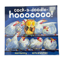 Load image into Gallery viewer, Books cock-a-doddle-whooooooo!, by Mick Manning &amp; Brita Granstrom, paperback, GUC,