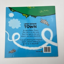 Load image into Gallery viewer, Books UPSY DOWN TOWN, illustrated by Sue Hendra, paperback, EUC,