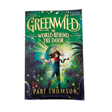 Load image into Gallery viewer, Books GREENWILD, The World Behind the Door by Pari Thomson, paperback, GUC,
